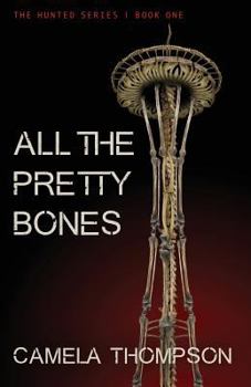 Paperback All the Pretty Bones (The Hunted) Book