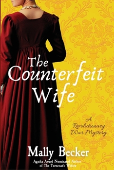 The Counterfeit Wife: A Revolutionary War Mystery - Book #2 of the Revolutionary War Mysteries