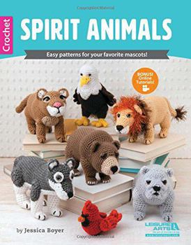 Paperback Spirit Animals: Easy Patterns for Your Favorite Mascots! (Crochet) Book