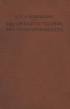 Paperback Die Operative Technik Des Tierexperimentes [German] Book
