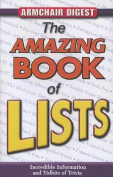 Paperback The Amazing Book of Lists: Incredible Information and Tidbits of Trivia Book