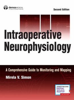Hardcover Intraoperative Neurophysiology: A Comprehensive Guide to Monitoring and Mapping Book