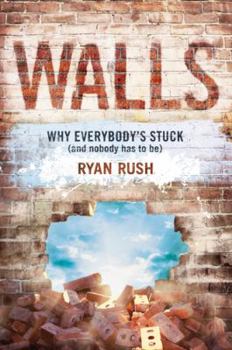Paperback Walls: Why Everybody's Stuck (and Nobody Has to Be) Book