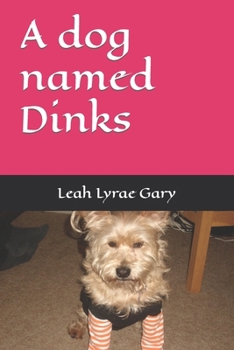 Paperback A dog named Dinks Book