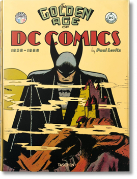 Hardcover The Golden Age of DC Comics: 1935-1956 Book