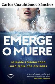 Paperback Emerge O Muere [Spanish] Book