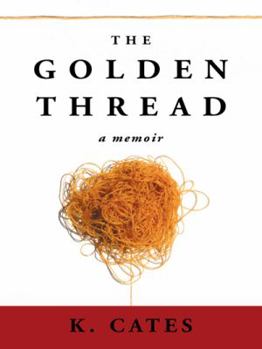 Paperback The Golden Thread: A Memoir Book