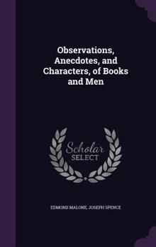 Hardcover Observations, Anecdotes, and Characters, of Books and Men Book