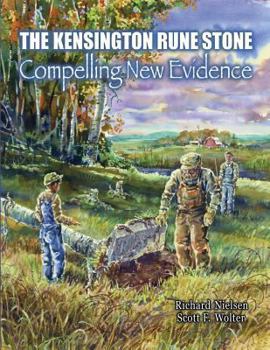 Paperback The Kensington Rune Stone: Compelling New Evidence Book