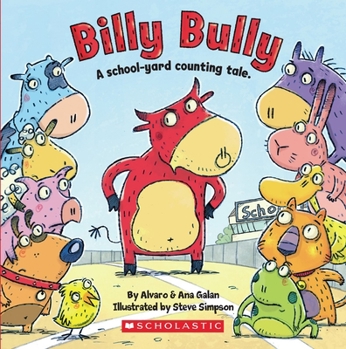 Paperback Billy Bully: A School-Yard Counting Tale. Book