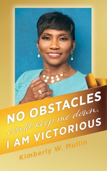 Paperback No obstacles could keep me down. I am victorious Book