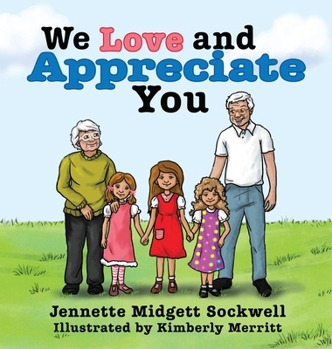 Hardcover We Love and Appreciate You Book
