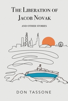 The Liberation of Jacob Novak: And Other Stories