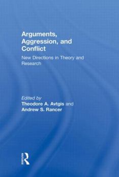 Hardcover Arguments, Aggression, and Conflict: New Directions in Theory and Research Book