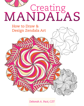 Paperback Creating Mandalas: How to Draw and Design Zendala Art Book