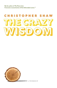 Paperback The Crazy Wisdom: Memoir of a Friendship Book