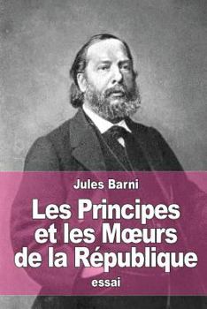 Paperback Les Principes et les Moeurs de la République [French] Book