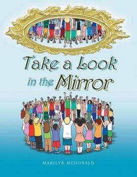 Paperback Take a Look in the Mirror Book