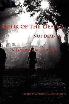 Book of the Dead 2: Not Dead Yet - Book #2 of the Book of the Dead