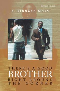 Paperback There's a Good Brother Right Around the Corner Book