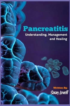 Paperback Pancreatitis: Understanding, Management and Healing Book