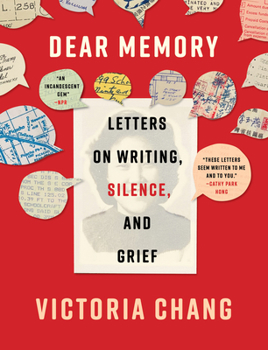 Paperback Dear Memory: Letters on Writing, Silence, and Grief Book