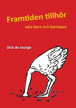 Paperback Framtiden tillhör våra barn och barnbarn [Swedish] Book