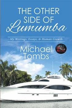 Hardcover The Other Side of Lumumba: My Writings, Essays, & Human Growth Book