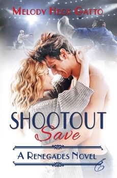 Shootout Save - Book #6 of the Renegades