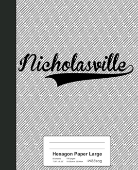 Paperback Hexagon Paper Large: NICHOLASVILLE Notebook Book