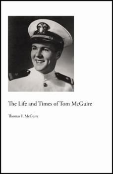 Paperback The Life and Times of Tom McGuire Book