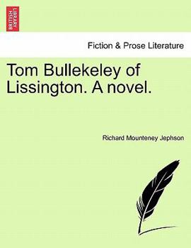 Paperback Tom Bullekeley of Lissington. a Novel. Book