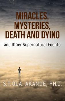Paperback Miracles, Mysteries, Death and Dying and Other Supernatural Events Book