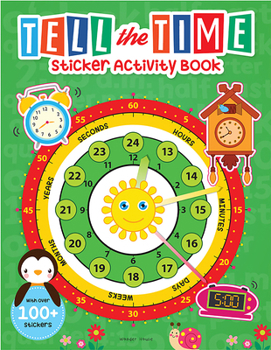 Paperback Tell the Time Sticker Activity Book: 100+ Stickers Book