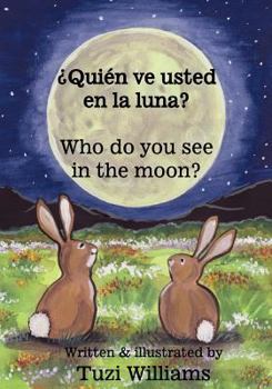 Paperback Who do you see in the Moon / ¿Quién ve usted en la Luna? Book