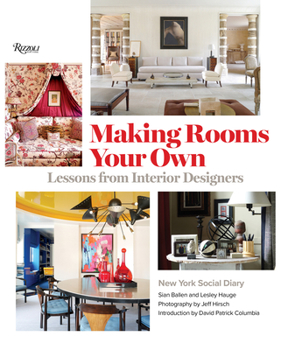 Hardcover Making Rooms Your Own: Lessons from Interior Designers Book
