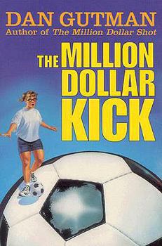 School & Library Binding The Million Dollar Kick Book