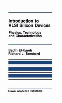 Hardcover Introduction to VLSI Silicon Devices: Physics, Technology and Characterization Book