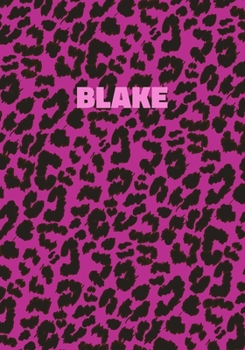 Paperback Blake: Personalized Pink Leopard Print Notebook (Animal Skin Pattern). College Ruled (Lined) Journal for Notes, Diary, Journa Book