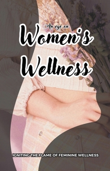 Paperback An eye on Women 's Wellness Book