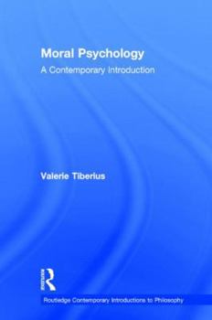 Hardcover Moral Psychology: A Contemporary Introduction Book