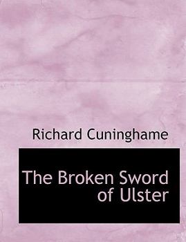 The Broken Sword of Ulster