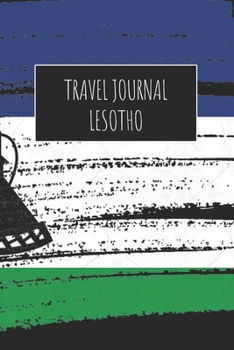 Travel Journal Lesotho: 6x9 Travel Notebook or Diary with prompts, Checklists and Bucketlists perfect gift for your Trip to Lesotho for every Traveler