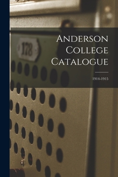 Paperback Anderson College Catalogue; 1914-1915 Book