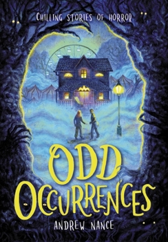 Hardcover Odd Occurrences: Chilling Stories of Horror Book