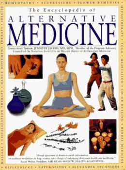 Paperback The Encyclopedia of Alternative Medicine: A Complete Family Guide to Complementary Therapies Book