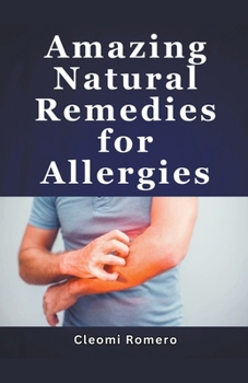 Paperback Amazing Natural Remedies for Allergies Book