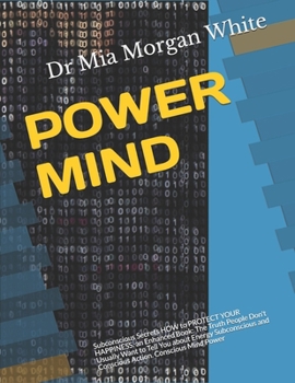POWER MIND DEFEND YOUR WEALTH AND BE HAPPY: Protect your WEALTH and YOUR Happiness. Conscious Action. Conscious Mind Power