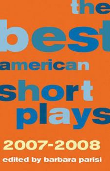 Hardcover The Best American Short Plays 2007-2008 Book