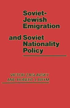 Paperback Soviet-Jewish Emigration and Soviet Nationality Policy Book